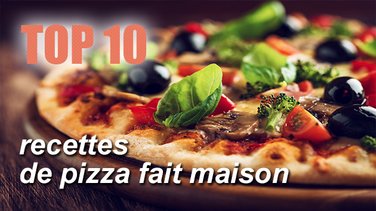 Top 10 des recettes de pizza maison