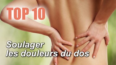 Top 10 des astuces pour calmer les douleurs du dos et des lombaires