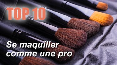 10 conseils pour se maquiller comme une pro