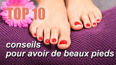 Top 10 des conseils spécial beauté des pieds
