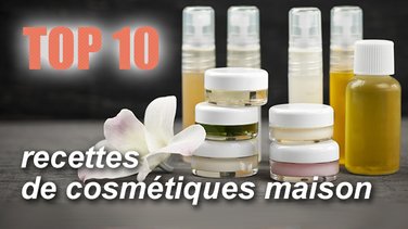 Top 10 des produits de beauté à faire vous-màªme